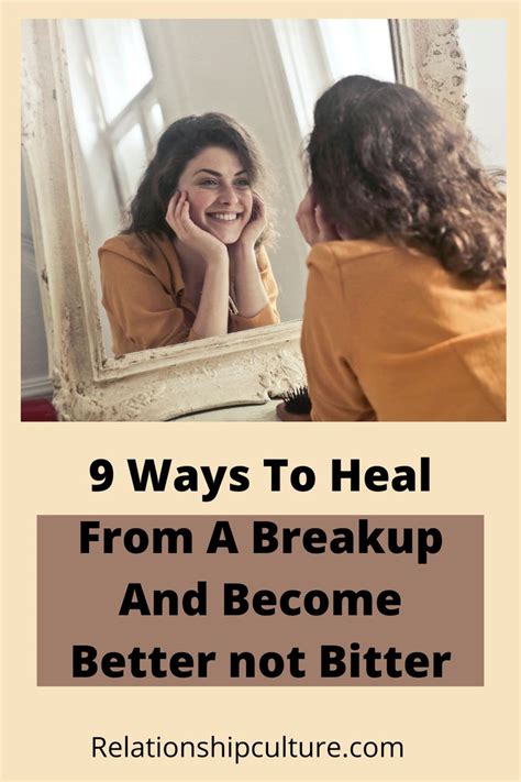 9 Ways To Heal From A Breakup And Become Better Not Bitter Healing