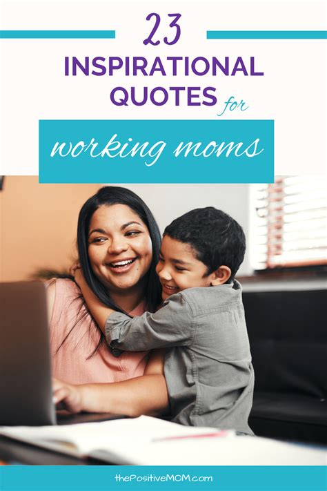23 Honest Inspirational Quotes For Working Moms