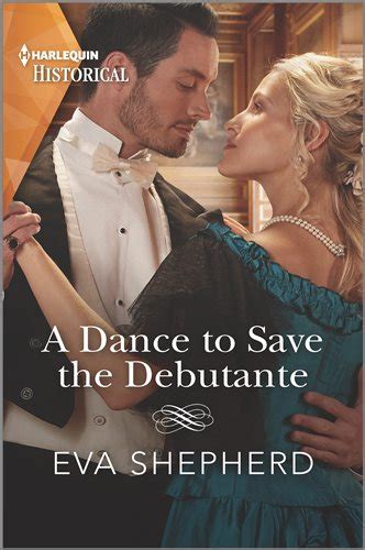 A Dance To Save The Debutante By Shepherd Eva Ebook