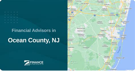 Find The Top Financial Advisors Serving Ocean County Nj