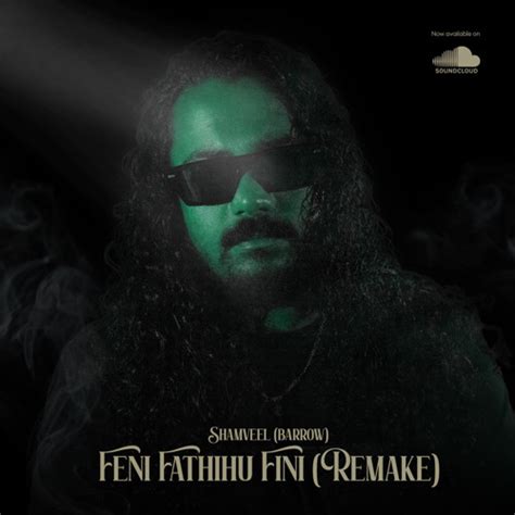 Stream Shamveel Feni Fathihu Fini Remake By Shamveel Mohamed