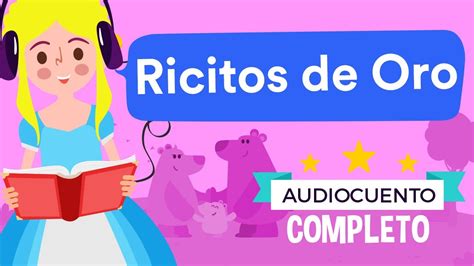 Ricitos De Oro ⭐️ Audiocuentos Infantiles Había Una Vez Youtube