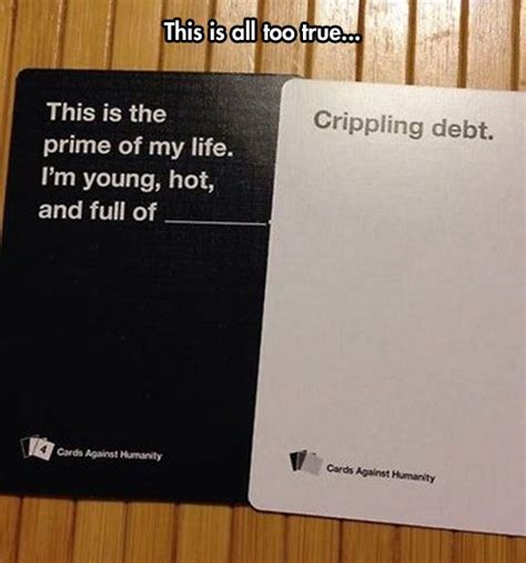 Cards Against Humanity Funny Quotes Funny Memes Hilarious Its Funny
