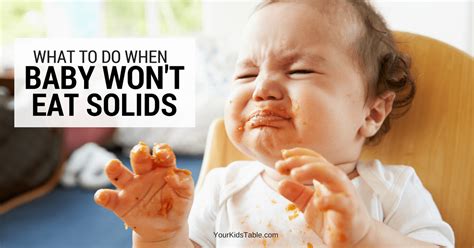 And if so, is there any harm to that? What to Do When Baby Won't Eat Solids: 7 Simple Steps ...