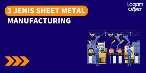 3 Jenis Sheet Metal Manufacturing Logam Ceper