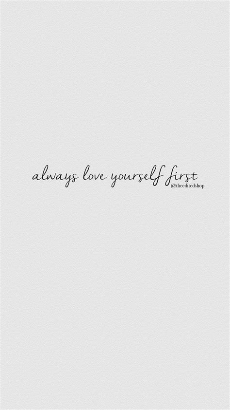 Self Love Instagram Quote Always Love Yourself First The Edited
