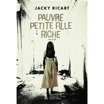 Pauvre Petite Fille Riche Broch Jacky Ricart Achat Livre Fnac