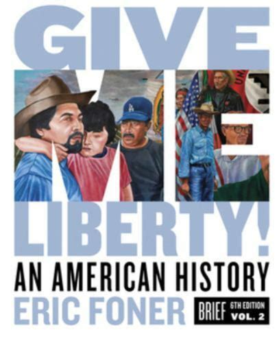 Give Me Liberty An American History By Foner Eric Paperback Ebay
