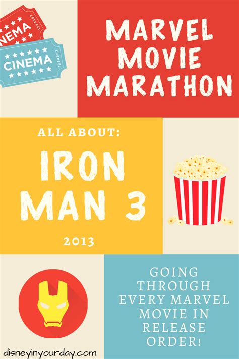 Marvel Movie Marathon Iron Man 3 Disney In Your Day