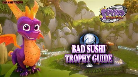 Full list of all 30 spyro 2: Spyro 2 Ripto's Rage | Bad Sushi Trophy / Achievement Guide | Don't feed the Idol any red fish ...