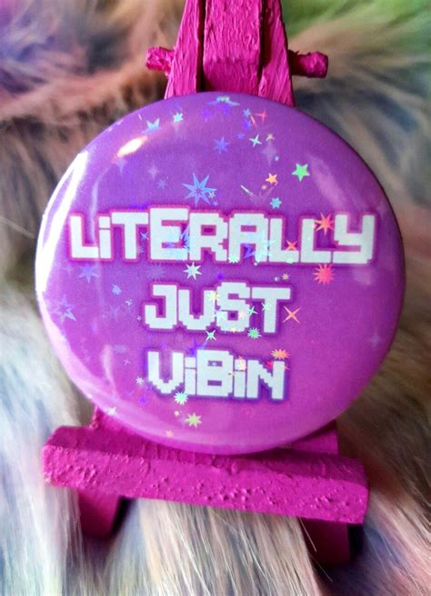 Sparkle Literally Just Vibin Aesthetic Button Badge Etsy