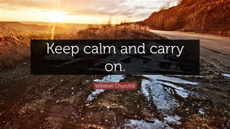 Winston Churchill Quote Keep Calm And Carry On 12 Wallpapers