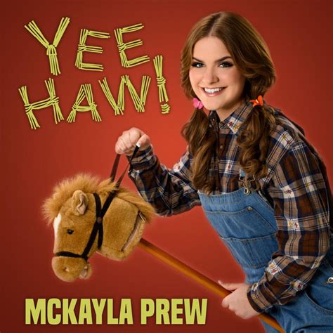 Yee Haw Ep By Mckayla Prew Spotify