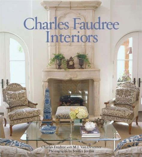 Charles Faudree Interiors This Man Is A Genius And Everything He Does I