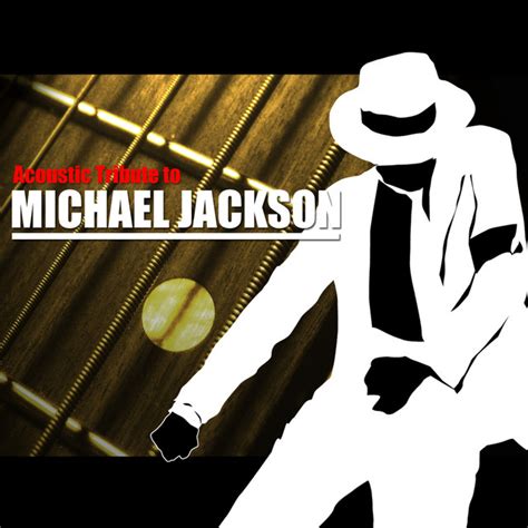 Acoustic Tribute To Michael Jackson Album By Acoustic Tribute Band Spotify