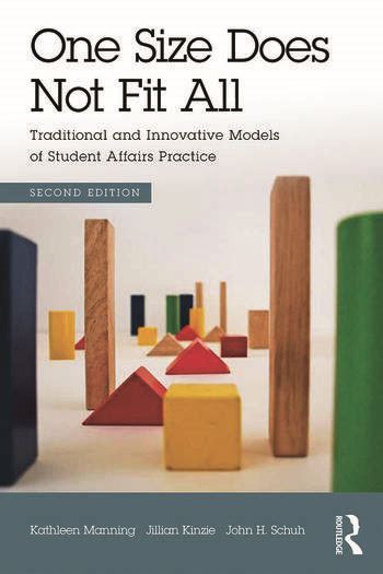One Size Does Not Fit All Traditional And Innovative Models Of Student Affairs Practice Nd