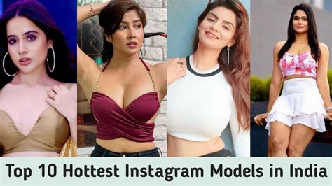 What Is Top Hottest Models On Instagram In India All About