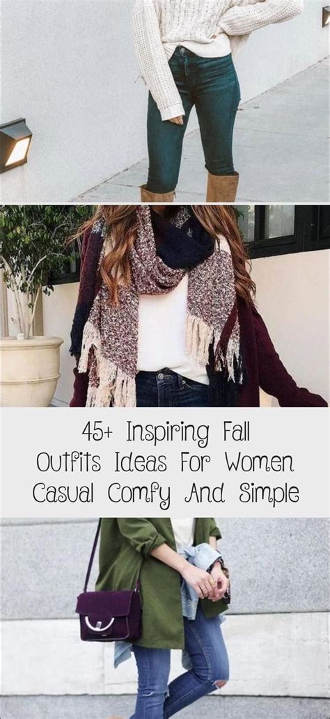 45 Inspiring Fall Outfits Ideas For Women Casual Comfy And Simple