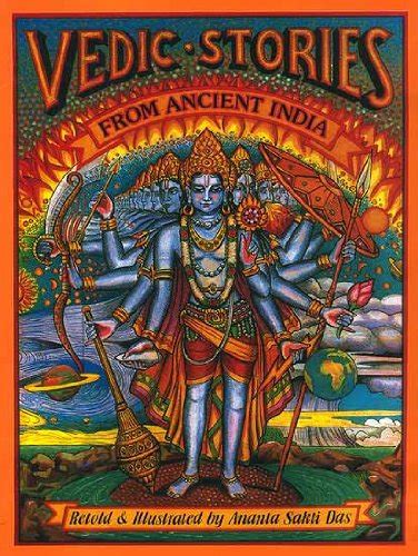 Vedic Stories From Ancient India By Ananta Sakti Dasa Goodreads