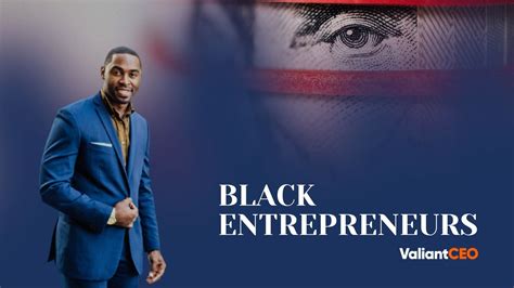 6 Successful Black Entrepreneurs The Rise In Black Business Ownership