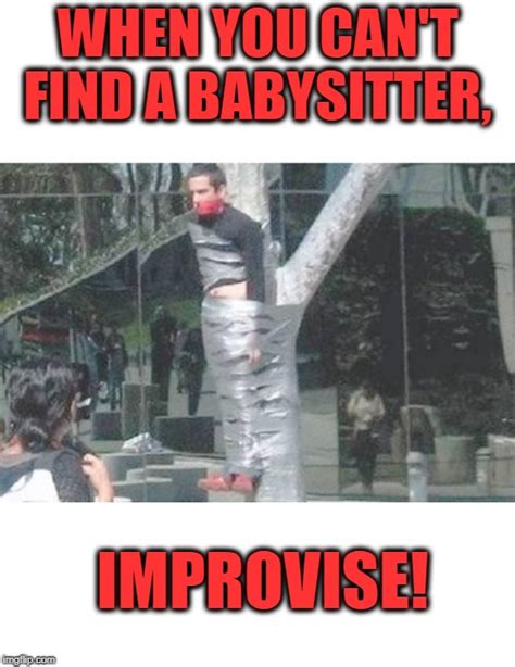Babysitter Memes Gifs Imgflip