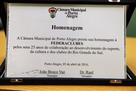 Federaclubes Recebe Homenagem Na Câmara Municipal De Porto Alegrers