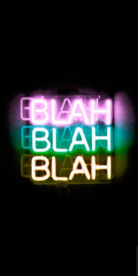 Blahblahblah Neon Wallpaper Neon Words Neon Aesthetic