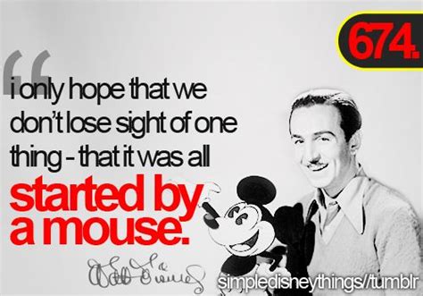 It All Started With A Mouse Quote Walt Disney Quote Just Remember
