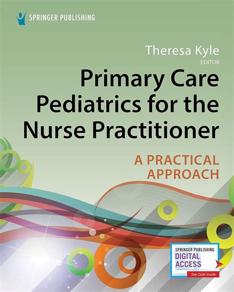 Primary Care Pediatrics For The Nurse Practitioner A Practical Approach 9780826140944