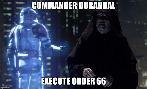 Execute Order 66 Imgflip