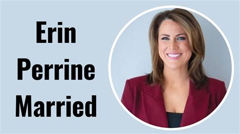 Is Erin Perrine Married Who Is Her Husband Venture Jolt