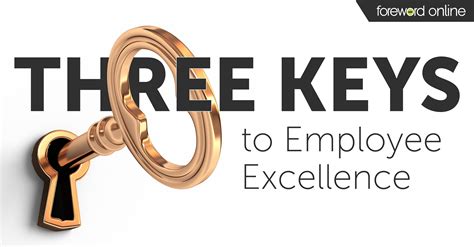 3 Keys To Employee Excellence