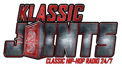 Klassic Joints Is A Classic Hip Hop Radio Station That Plays Your