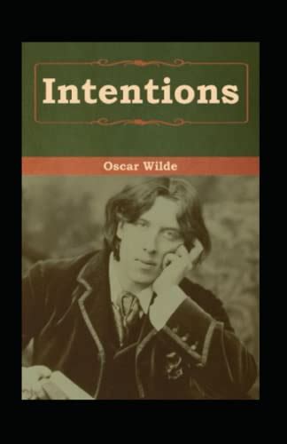 Intentions Oscar Wilde Classics Literature Philosophy And Ethics