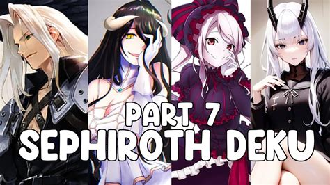 Sephiroth Deku In Overlord Texting Story Part 7 Deal YouTube