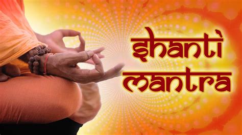 Shanti Mantra Om Sahana Vavtu Om Shanti Shanti Shanti Mantra