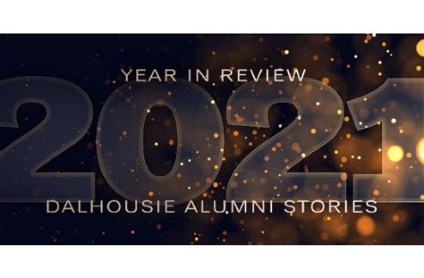 10 Alumni Stories That Made Our Community Proud In 2021 Dalhousie Alumni