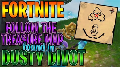 Fortnite Follow The Treasure Map Found In Dusty Divot Season 5 Week 7 Hidden Star Location