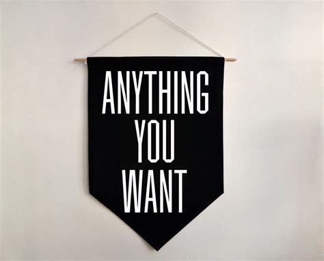Anything You Want, black fabric banner and white velvet - Etsy finds