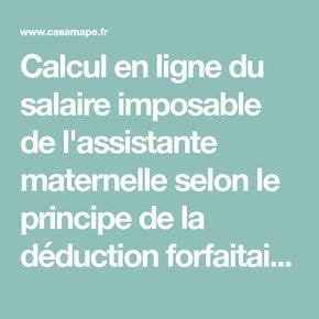 Calcul En Ligne Du Salaire Imposable De L Assistante Maternelle Selon