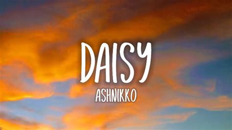 Daisy Ashnikko Lyrics Youtube