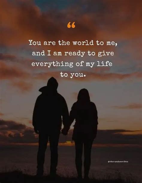 150 You Are My World Quotes For Your Love Who Means Everything