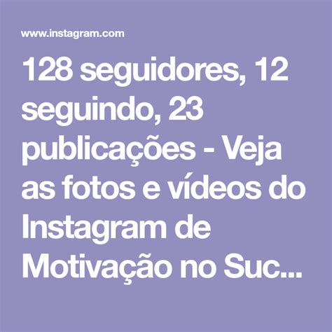 128 Seguidores 12 Seguindo 23 Publicações Veja As Fotos E Vídeos Do