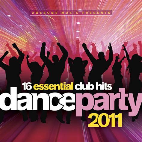 Dance Party 2011 16 Essential Club Hits Various Artists Amazonca Music