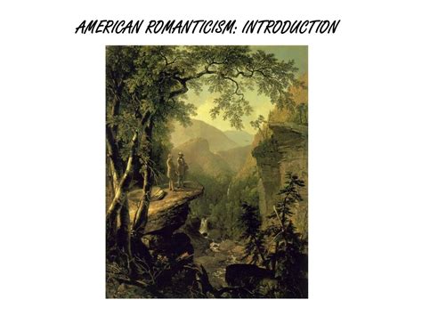 Ppt American Romanticism Introduction Powerpoint Presentation Free