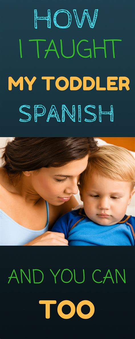 How I Taught My Toddler Spanish And You Can Too Teaching Babies