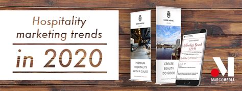 Hospitality Marketing Trends In 2020 Marcomedia