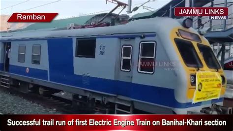 Usbrl Project Electric Train Trial Run Between Banihal Khari Stations