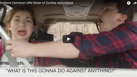 Watch Worst Brothers In The World Trick Sister Into Thinking Theres