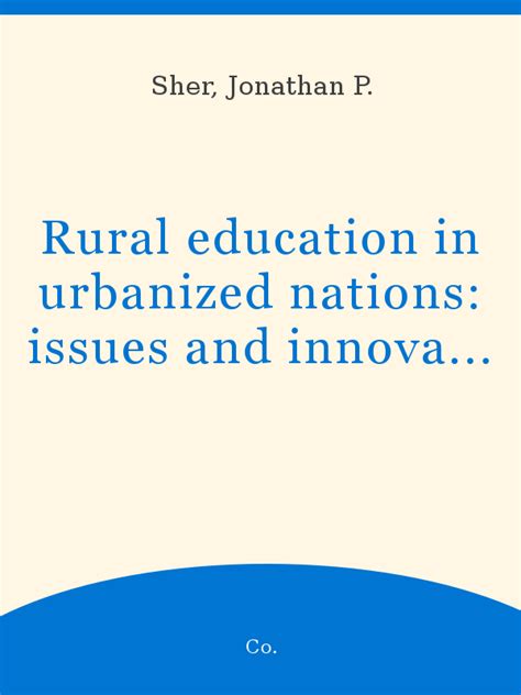 Rural Education In Urbanized Nations Issues And Innovations